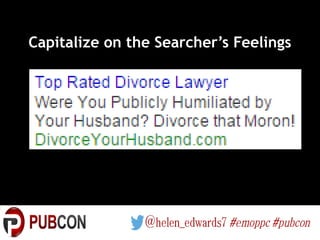 Capitalize on the Searcher’s Feelings
 