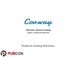 Women In Trucking Web Series
 