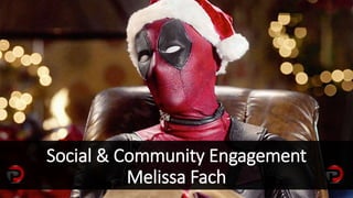 Social & Community Engagement
Melissa Fach
 
