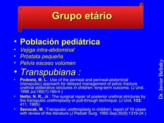 Transpubic Approach Lower partial pubectomia vs transpubiana on the back urethroplasty ...