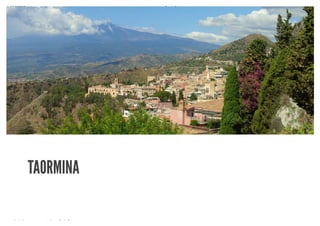 10/8/2018 Spark Page
https://spark.adobe.com/sp/design/page/722e9fe8-0029-492e-9ada-b97a7344160a 5/35
TAORMINA
 