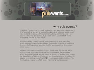 Initially we started out successfully promoting Quiz Nights in New Zealand and in 2009 we developed a loyal following to our quiz night listings and our daily quiz.