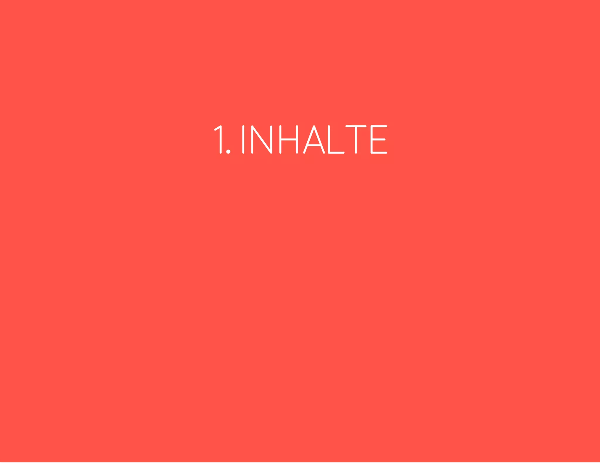 1. INHALTE 