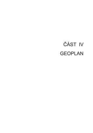 ČÁST IV
GEOPLAN
 