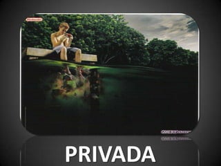 PRIVADA
 