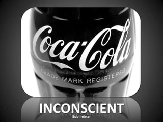 INCONSCIENTSubliminar
 