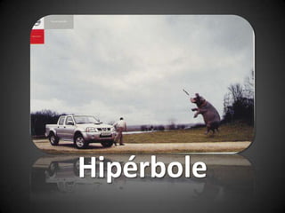 Hipérbole
 