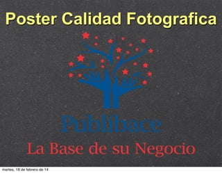 Poster Calidad Fotografica

martes, 18 de febrero de 14

 