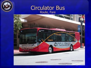 Circulator Bus Route, Fare 