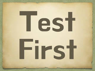 Test
First
 
