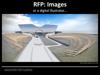 Patrick Marold, Shadow Array, 2015
RFP: Images
or a digital illustrator...
 