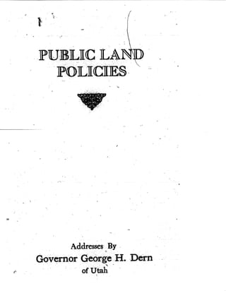 Public land-policies-by-ut-gov-george-h.-dern