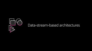 Data-stream-based architectures
 