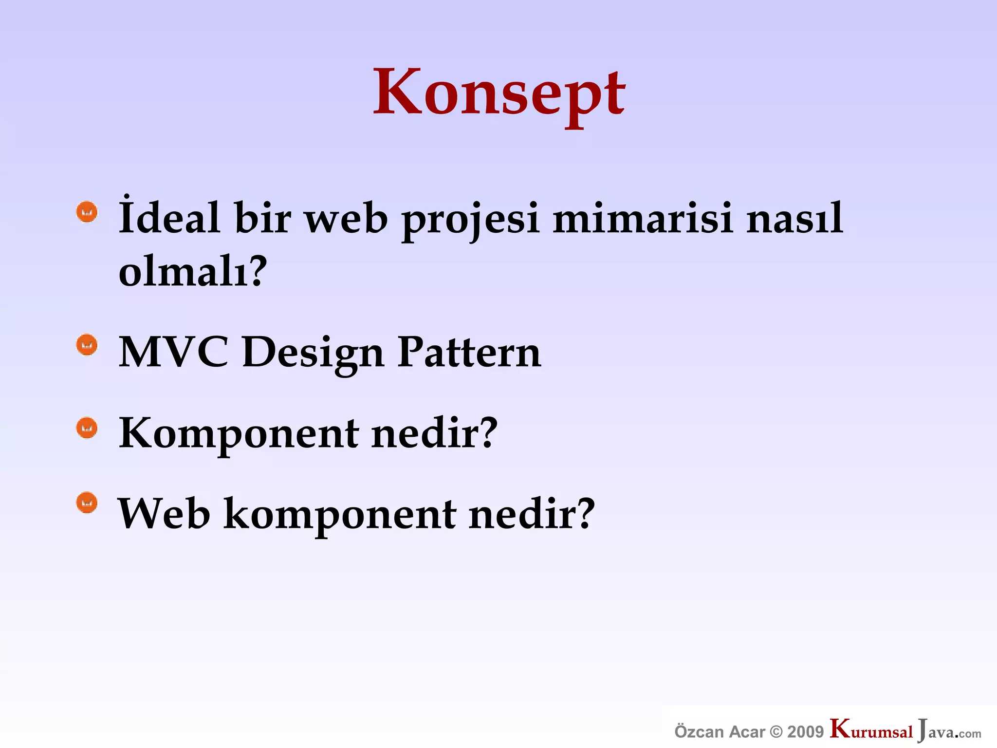 Özcan Acar  Ankara Cankaya Universitesi Wicket Webframework Sunumu