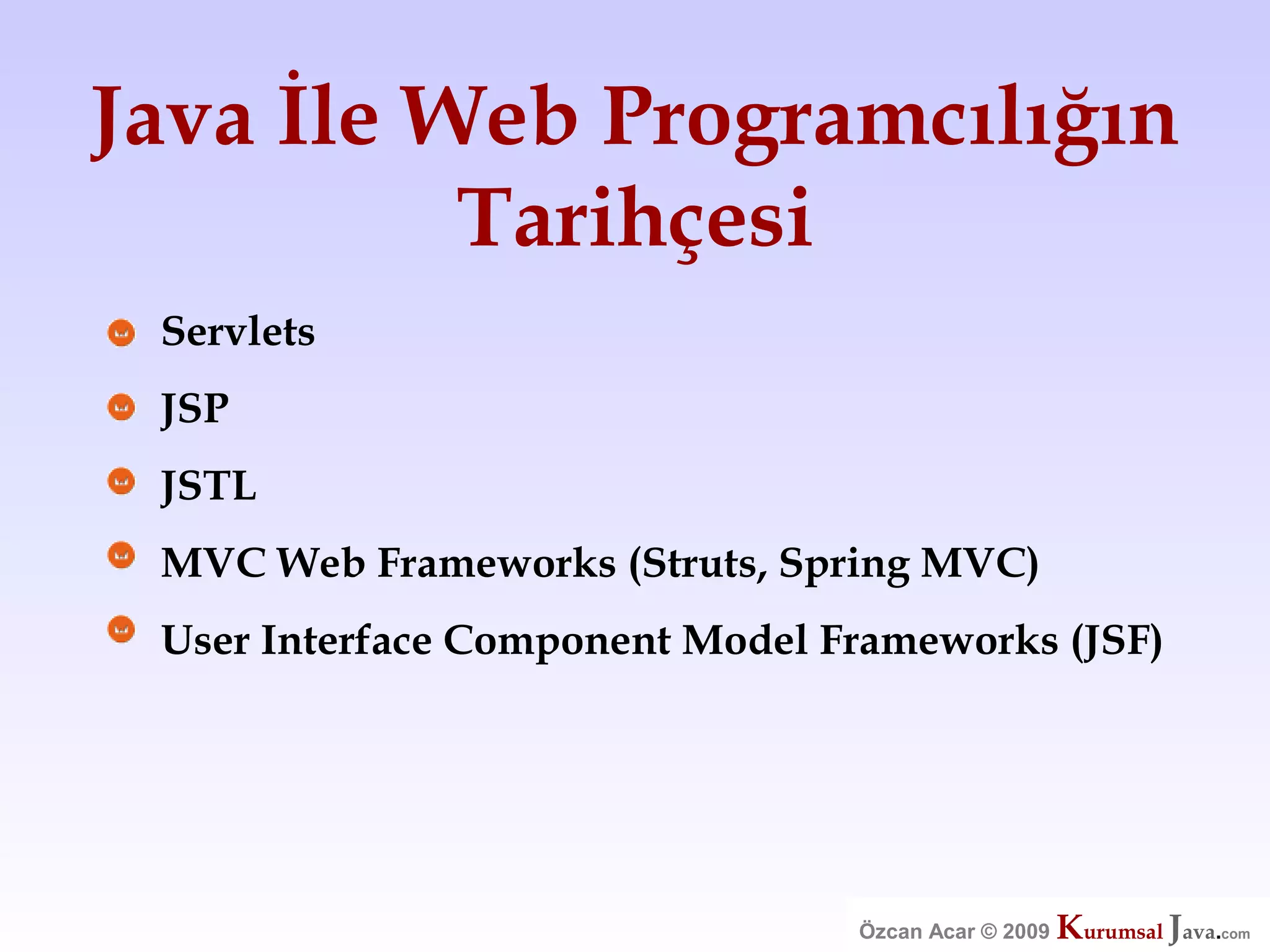 Özcan Acar  Ankara Cankaya Universitesi Wicket Webframework Sunumu