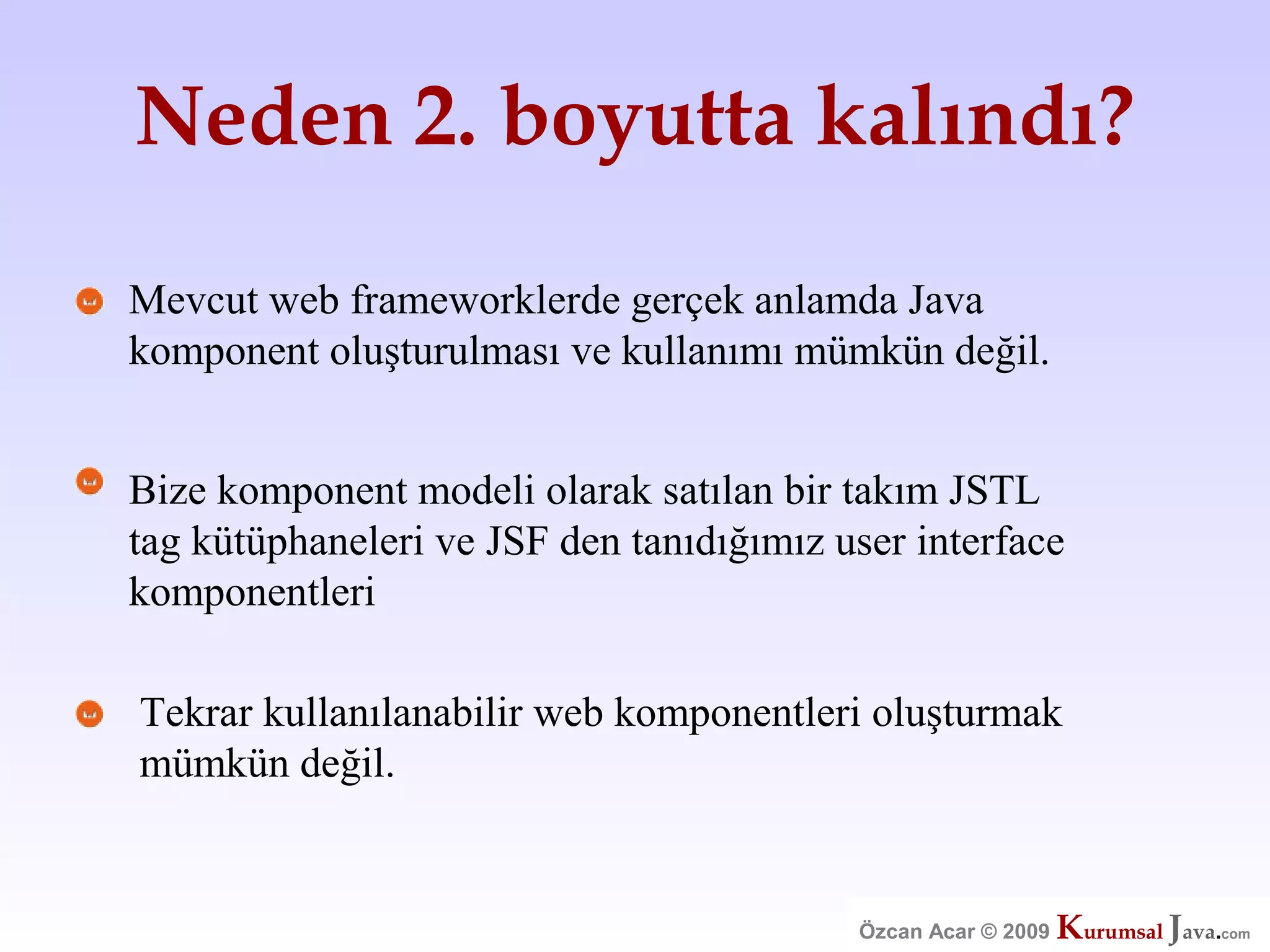 Özcan Acar  Ankara Cankaya Universitesi Wicket Webframework Sunumu