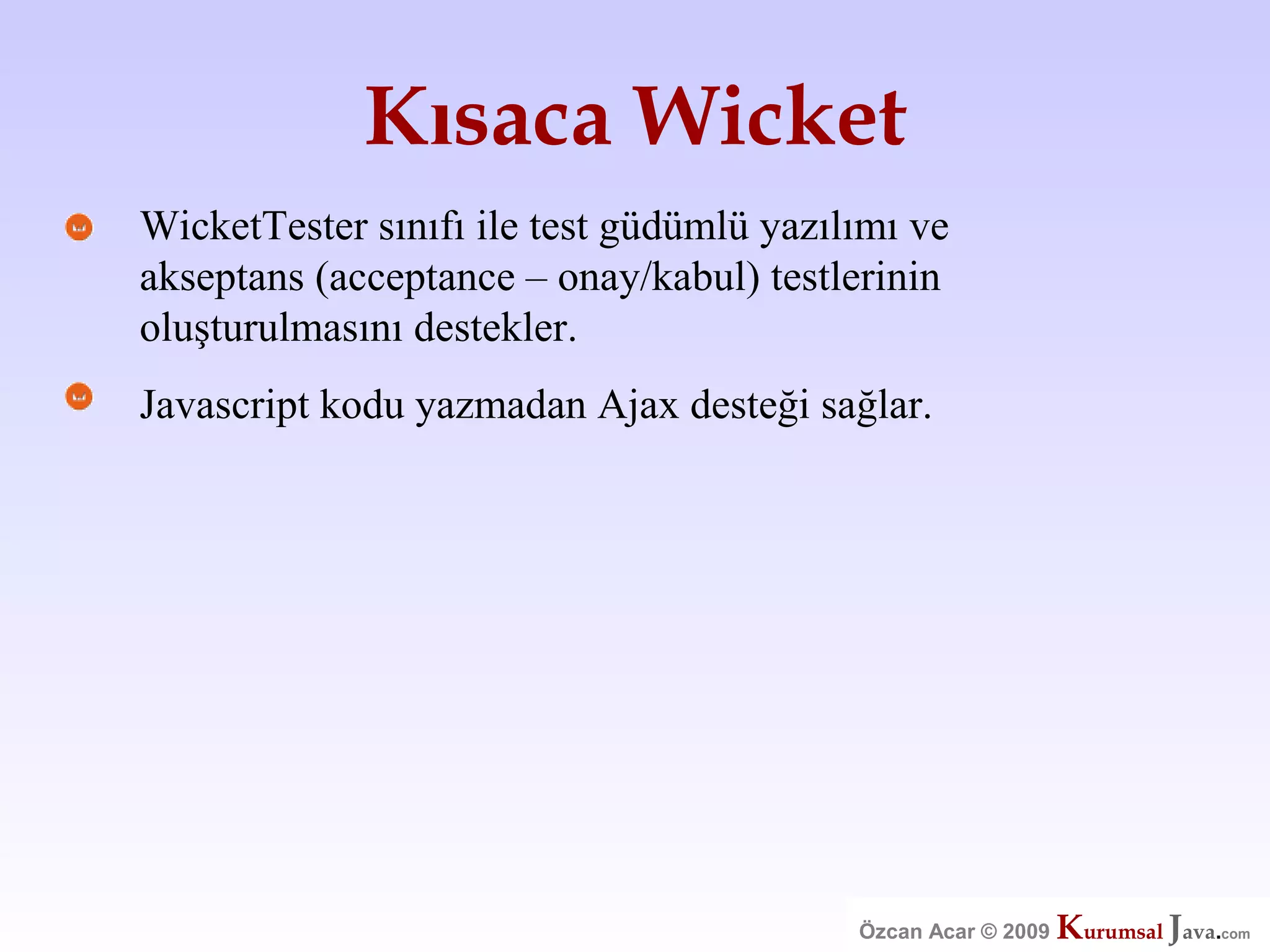 Özcan Acar  Ankara Cankaya Universitesi Wicket Webframework Sunumu