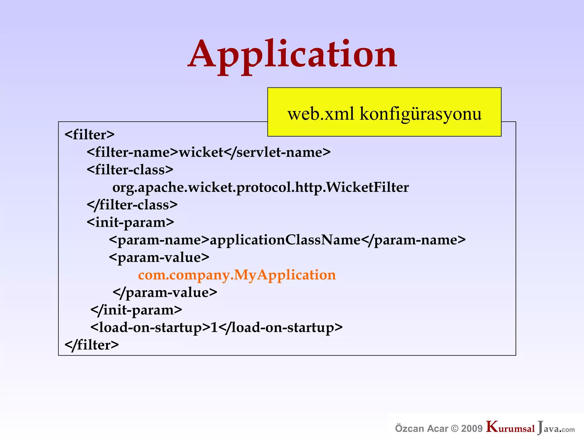 Özcan Acar  Ankara Cankaya Universitesi Wicket Webframework Sunumu
