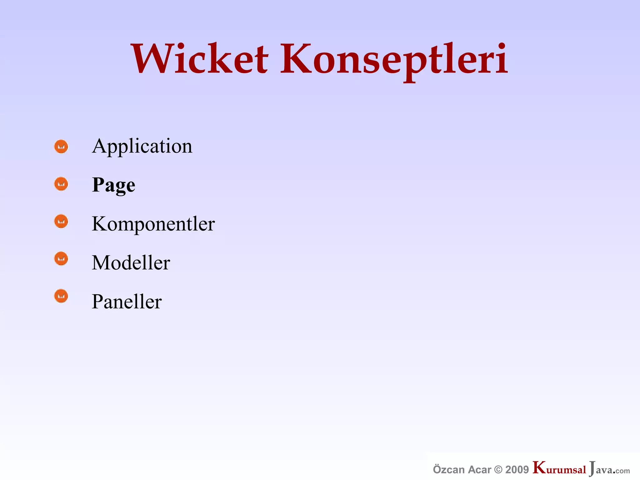 Özcan Acar  Ankara Cankaya Universitesi Wicket Webframework Sunumu