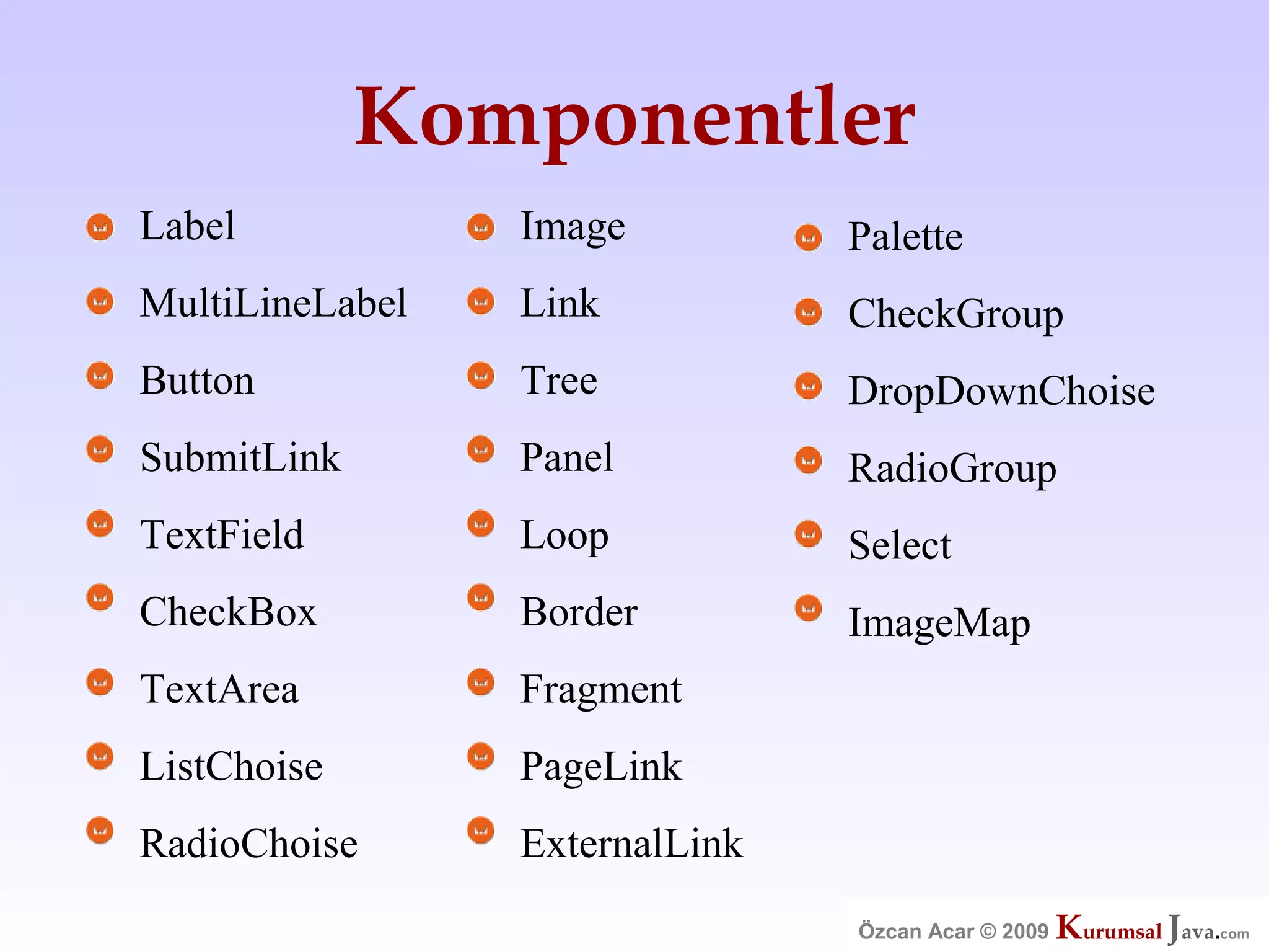 Özcan Acar  Ankara Cankaya Universitesi Wicket Webframework Sunumu