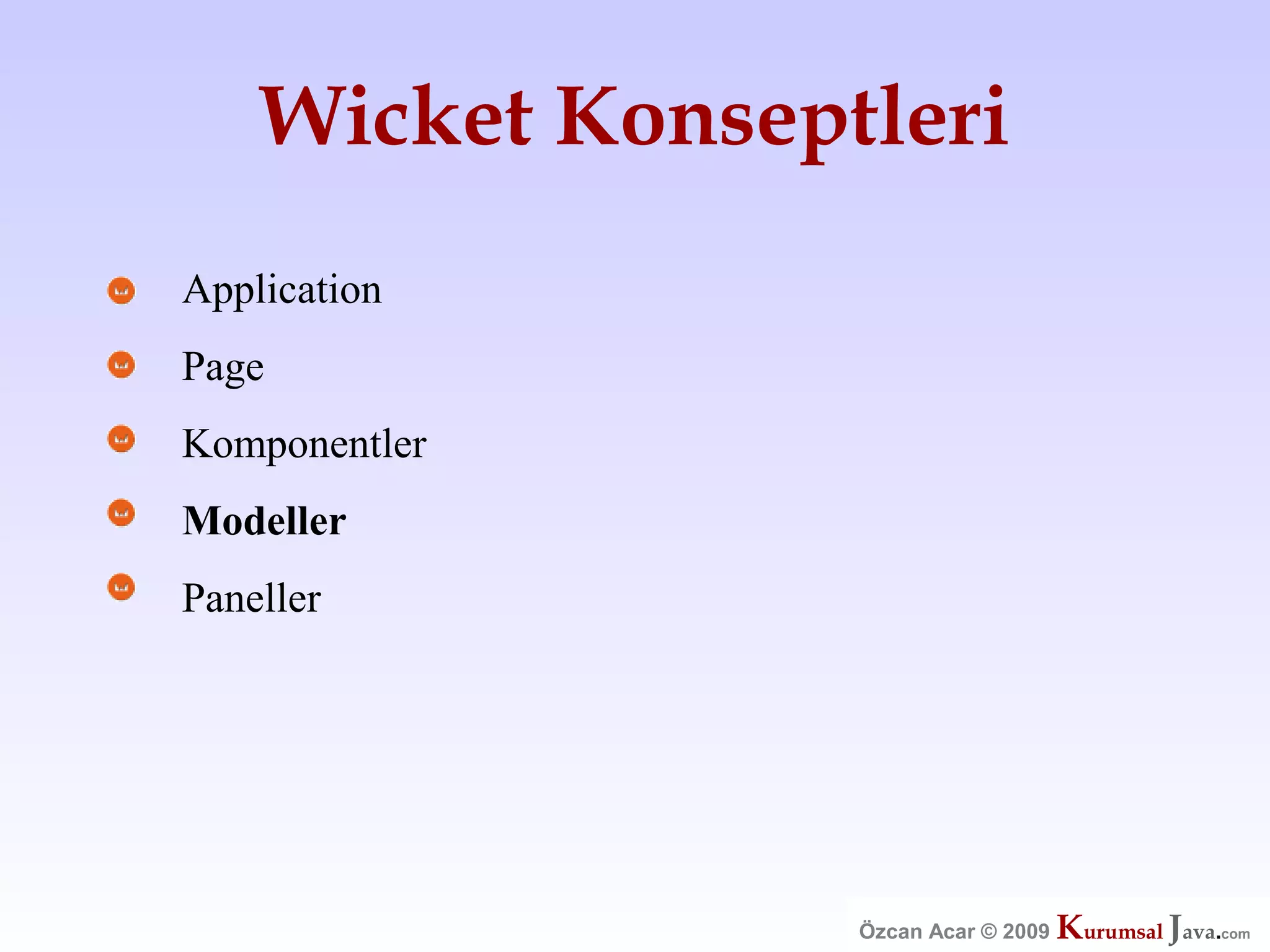 Özcan Acar  Ankara Cankaya Universitesi Wicket Webframework Sunumu