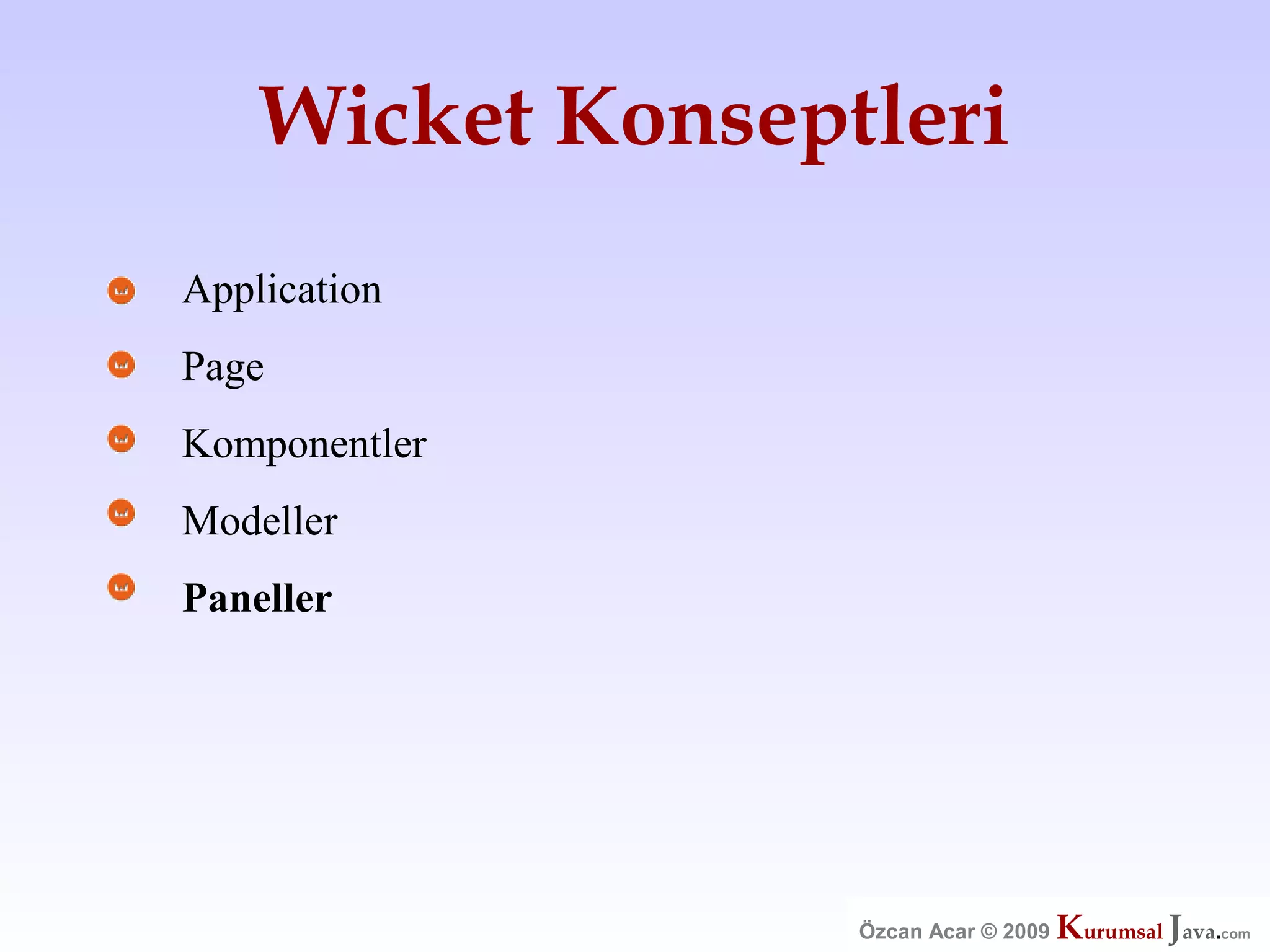 Özcan Acar  Ankara Cankaya Universitesi Wicket Webframework Sunumu