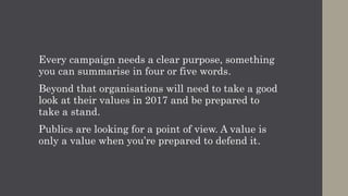 Academics, media and technology execs have
proposed a variety of ways in which search and
social media organisations could address the
issue.
Whatever the case, it's beholden on
communicators to be honest in their
communication. The CIPR and PRCA both have
an ethical code of conduct.
Bullshit and spin have no place in modern public
relations.
 