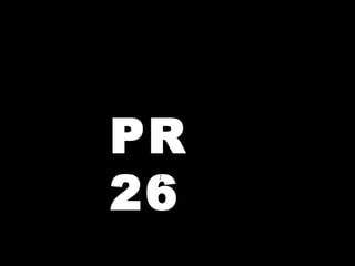 PR 26 