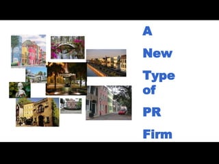 A  New  Type of PR Firm 