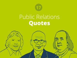 PublicRelations
Quotes
17
 