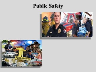 Public Safety
 