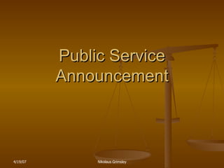Public Service Announcement 