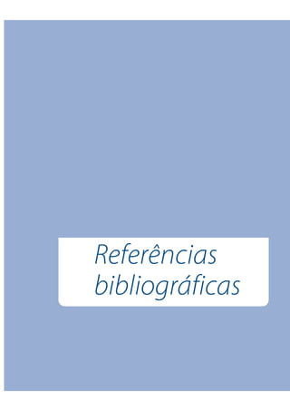 Referências
bibliográficas

                 151
 
