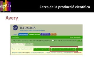 Cerca de la producció científicaAvery