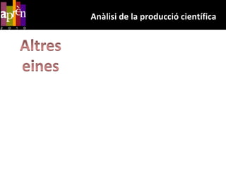Anàlisi de la producció científicaAutorCongrèsPaísTipus de documentInstitucióLlenguaAny de publicacióRevistaMatèria
