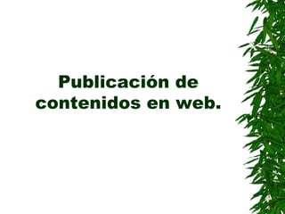 Publicación de contenidos en web. 