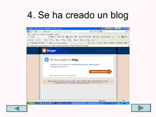 4. Se ha creado un blog
 