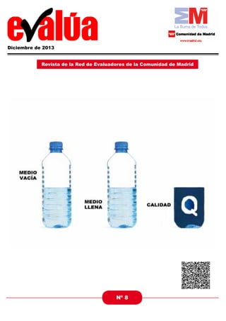 Diciembre de 2013
Revista de la Red de Evaluadores de la Comunidad de Madrid

Nº 8

Página

 