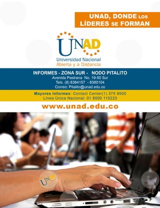 Información general de la UNAD - Zona Sur- Nodo Pitalito - 2016