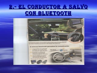 2.- El conductor a salvo con bluetooth 