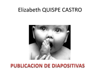 Elizabeth QUISPE CASTRO 