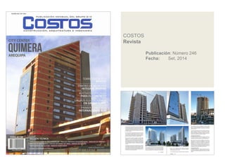 COSTOS
Revista
Publicación: Número 246
Fecha: Set, 2014
 