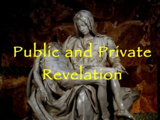 Public and Private Revelation 