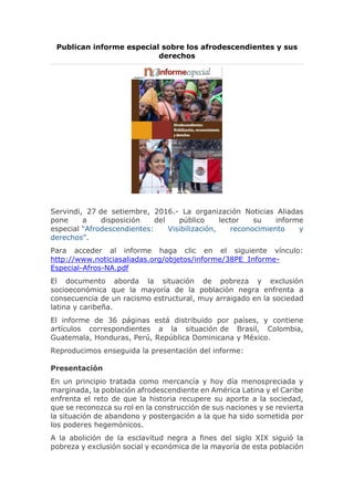 Publican informe especial sobre los afrodescendientes y sus
derechos
Servindi, 27 de setiembre, 2016.- La organización Not...
