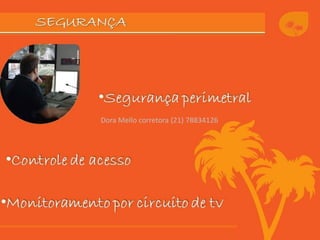 Dora Mello corretora (21) 78834126
 