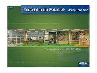 Dora Mello corretora (21) 78834126
 