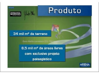 Dora Mello corretora (21) 78834126
 