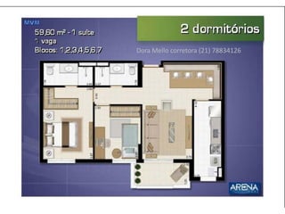Dora Mello corretora (21) 78834126
 