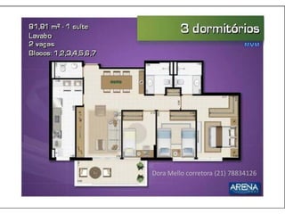 Dora Mello corretora (21) 78834126
 