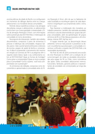 22 Diálogo, construção coletiva e ação
escolas públicas da cidade do Recife e se configuraram
em momentos de diálogos aber...